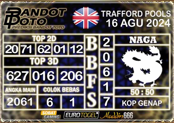 Prediksi Togel Trafford Pools 16 AGUSTUS 2024