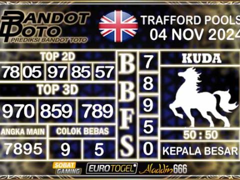 Prediksi Togel Trafford Pools 04 NOVEMBER 2024