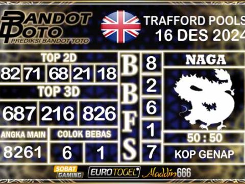 Prediksi Togel Trafford Pools 16 DESEMBER 2024