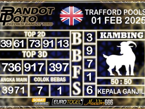 Prediksi Togel Trafford Pools 01 FEBRUARY 2025